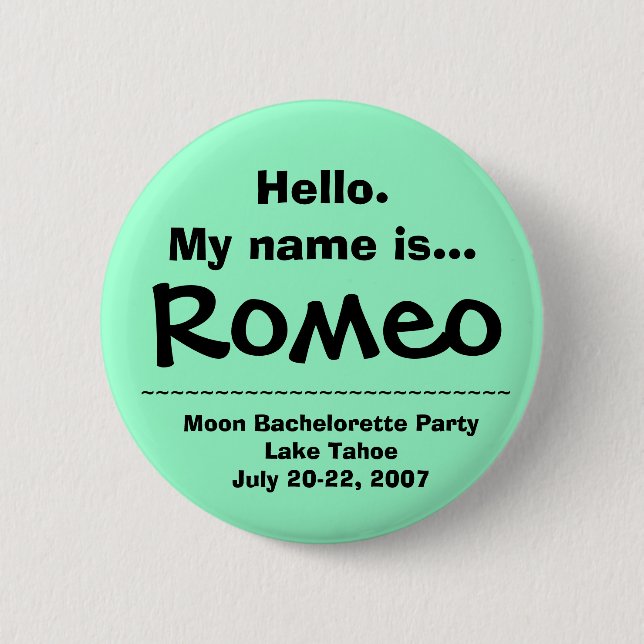 Hello.My name is Romeo 6 Cm Round Badge (Front)