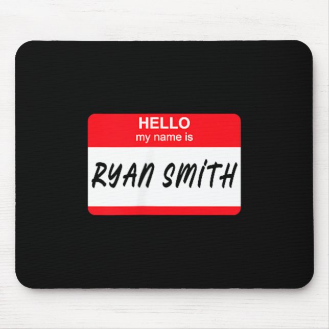 Hello My Name is Ryan ag Mouse Mat (Front)