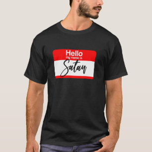 Hello My Name is Satan Sticker Meme Humor T Shirt