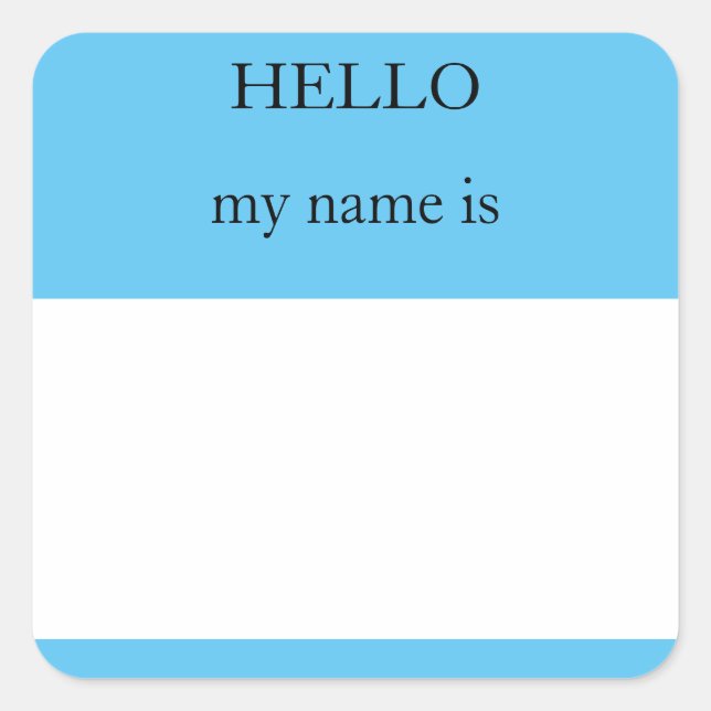 Hello My Name Is Square Sticker (Front)
