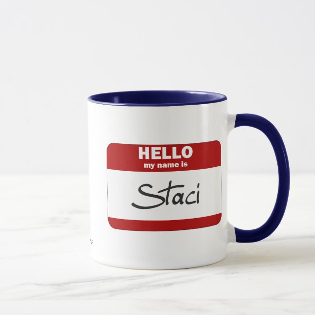 Hello My Name Is Staci (Red) Mug (Right)