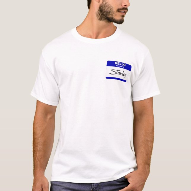 Hello My Name Is Stanley (Blue) T-Shirt (Front)