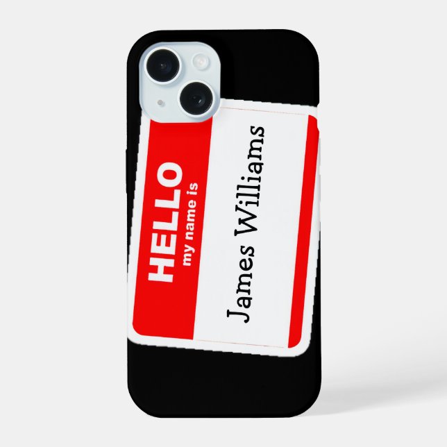 Hello My Name Is Sticker iPhone 15 Case (Back)