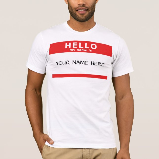 hello my name is T-Shirt (Front)