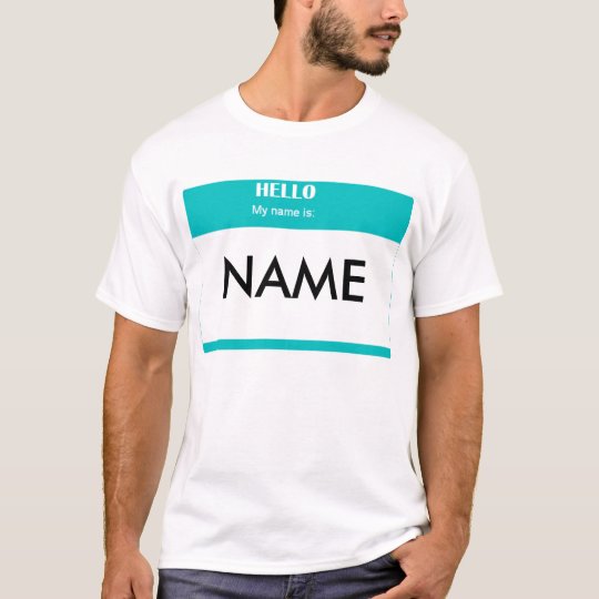 Hello, my name is... T-Shirt
