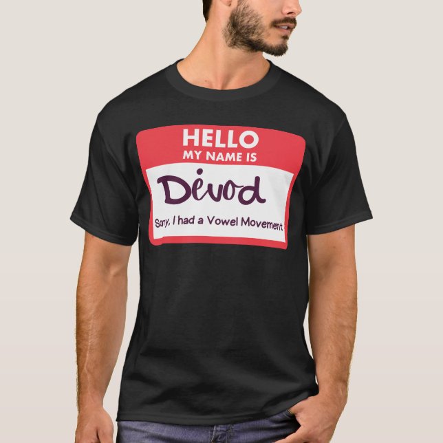Hello My Name is . . .  T-Shirt (Front)