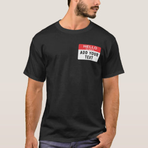Hello my name is... T-Shirt