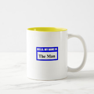 Hello My Name Is The Man Two-Tone Coffee Mug
