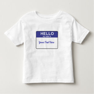 Hello my name is... toddler T-Shirt