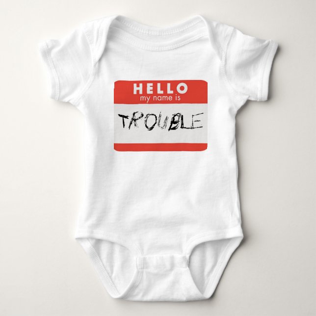 Hello my name is trouble shirt (Front)