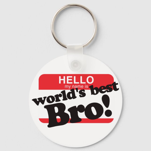 Hello My Name Is World's Best Brother Key Ring (Front)