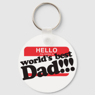 Hello My Name Is World's Best Dad Key Ring