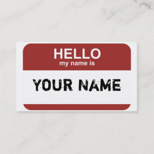 Hello my name is, Your Name Business Card
