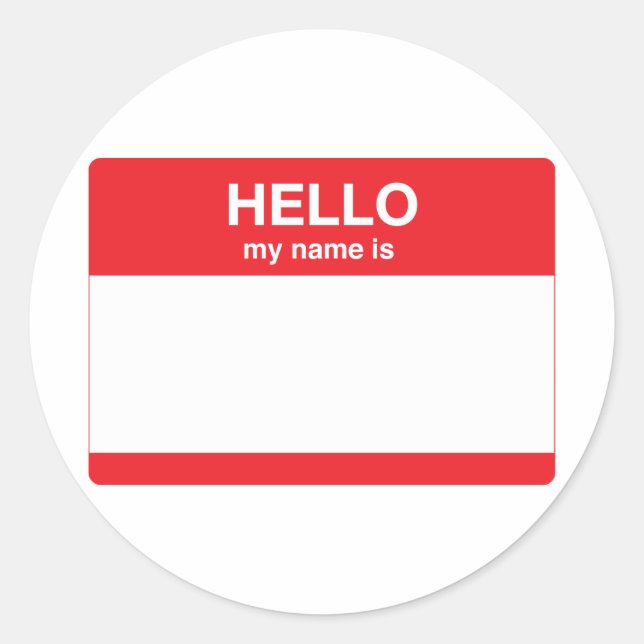 Hello, my name is (your text) classic round sticker (Front)
