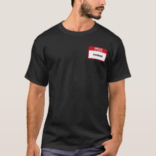 Hello my name TAG Team Building Activity costume T-Shirt
