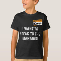 Hello My Name's Karen I want to Speak the Manager
