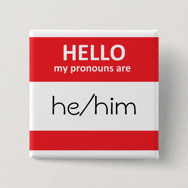 HELLO my pronouns are he/him Square Button (Front)