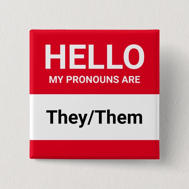 Hello my pronouns are red white custom gender tag 15 cm square badge (Front)