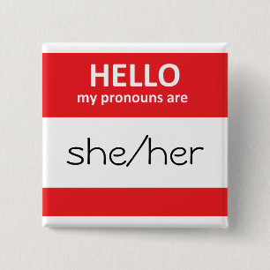 HELLO my pronouns are she/her Square Button