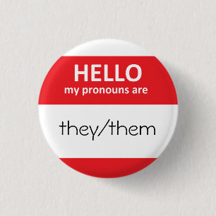 HELLO my pronouns are they/them Round Button