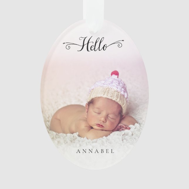 Hello New Baby Girl Boy  Personalised Photo Ornament (Front)