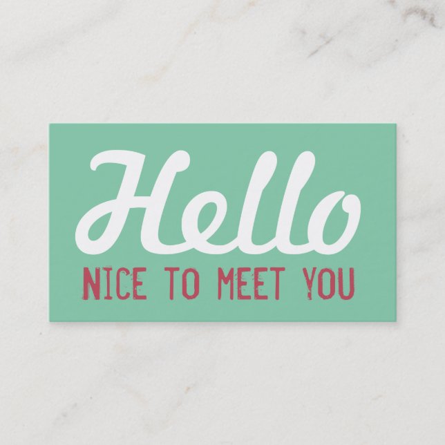"HELLO Nice to meet you" Turquoise Grunge Font Business Card (Front)