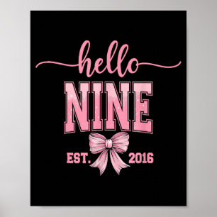 Hello Nine Est 2016 Cute Coquette Bow 9th Birthday Poster