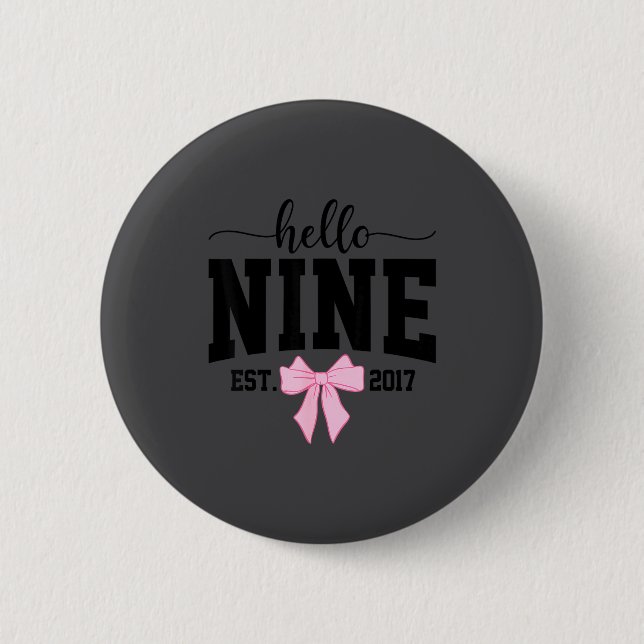 Hello Nine Est 2017 Coquette Bow 9th Birthday Girl 6 Cm Round Badge (Front)