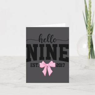 Hello Nine Est 2017 Coquette Bow 9th Birthday Girl Card