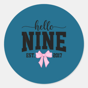 Hello Nine Est 2017 Coquette Bow 9th Birthday Girl Classic Round Sticker