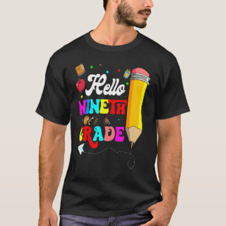Hello Nineth Grade Teacher Student Back To School T-Shirt