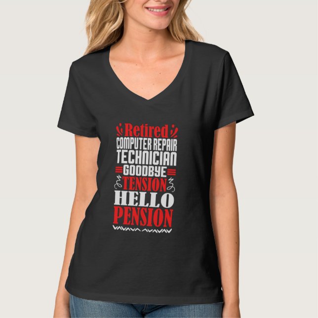 Hello Pension Retired Computer Repair Technician T-Shirt (Front)