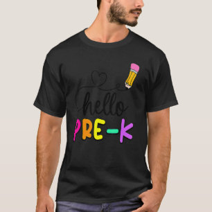 Hello Pre K Back To School Teacher Kid Student Pen T-Shirt