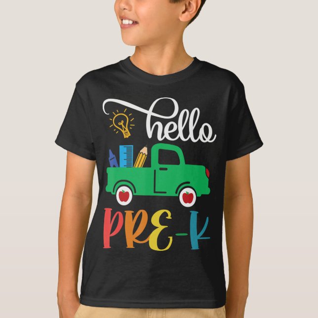 Hello Pre K Back To School Truck For Teacher Girls T-Shirt (Front)