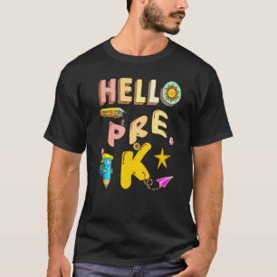 Hello Pre K Here I Come History Teacher Esl Teache T-Shirt