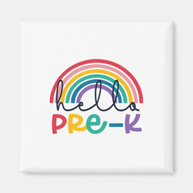Hello Pre-k Rainbow Ck To School Teacher Student K Magnet (Front)