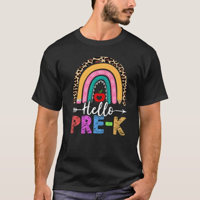Hello Pre K Teacher Rainbow Leopard Back To School T-Shirt (Front)