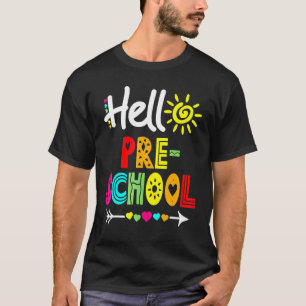 Hello Preschool Fun Back to School Teacher Student T-Shirt