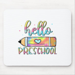 Hello Preschool Tie Dye Pencil Teacher Kid 1st Day Mouse Mat