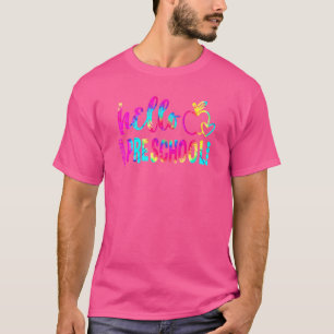 Hello Preschool Tie Dye Teacher Student Back To Sc T-Shirt