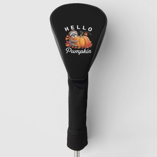 Hello Pumpkin - Cute Fall Sloth Autumn Leaves Foli Golf Head Cover (Front)