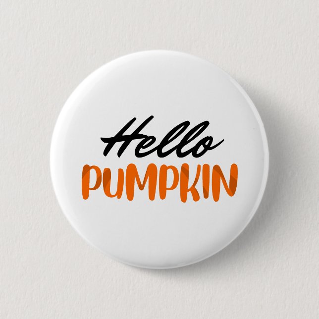Hello Pumpkin Fall Season Autumn 6 Cm Round Badge (Front)