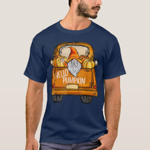 Hello Pumpkin Gnome Pumpkin Truck Fall Vibes Thank T-Shirt