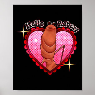 Hello Robert It's Ing Me Off Marcus The Worm  Poster