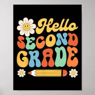 Hello Second 2nd Grade Byck To School Teachers Kid Poster