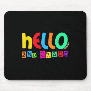 Hello Second 2nd Grade Ck To School For Student Bo Mouse Mat