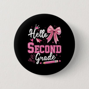 Hello Second Grade 2nd Grade Back To School Teache 6 Cm Round Badge