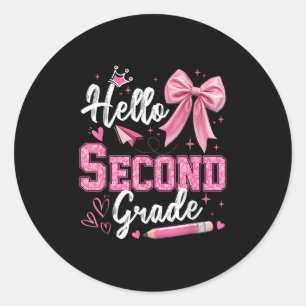 Hello Second Grade 2nd Grade Back To School Teache Classic Round Sticker