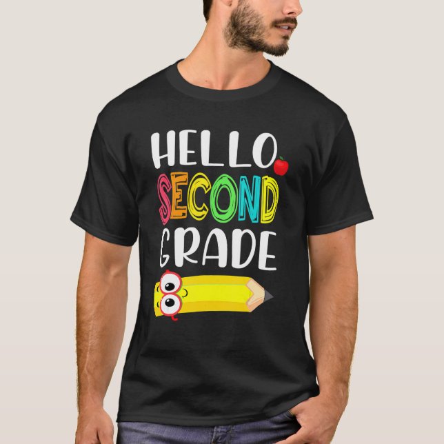 Hello Second Grade Back To School Preschool Teache T-Shirt (Front)