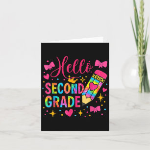 Hello Second Grade Colourful Pencil Tie Dye Back T Card